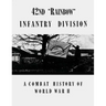 42nd "Rainbow" Infantry Division: A Combat History of World War II