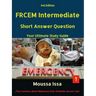 Frcem Intermediate: Short Answer Question Third Edition, Volume 1 in Full Colour