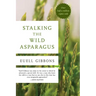 Stalking the Wild Asparagus