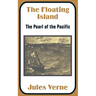 The Floating Island: The Pearl of the Pacific