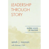 Leadership through Story: Diverse Voices in Dialogue