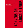 Conversion and Discipleship: You Can't Have One Without the Other