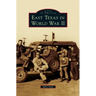 East Texas in World War II