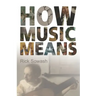 How Music Means