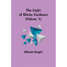 The Light of Divine Guidance (Volume 1)