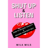 Shut Up & Listen: How to Release Toxicity & Become Your Best Self
