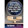 The Art and Science of Demand and Supply Chain Planning in Today's Complex Global Economy