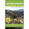 San Bernardino Mountain Trails: 100 Hikes in Southern California