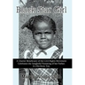 Black Star Girl: A Charter Beneficiary of the Civil Rights Movement Celebrates the Insightful Parenting of Her Father. It's His Story T