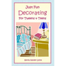 Just Fun Decorating For Tweens & Teens