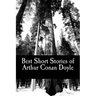Best Short Stories of Arthur Conan Doyle