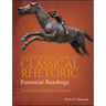 An Introduction to Classical Rhetoric: Essential Readings