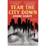 Tear the City Down
