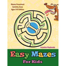 Easy Mazes For Kids - Mazes Preschool Activity Zone Ages 3-5 Edition