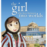 The Girl Who Lives Between Two Worlds