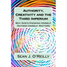 Authority, Creativity and the Third Imperium: Why God's Knowing Himself, Outside Himself, Matters