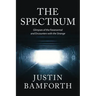 The Spectrum: Glimpses of the Paranormal and Encounters with the Strange