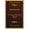 Lord Byron's Italy: Forth Canto of Child Harold's Pilgrimage (1901)