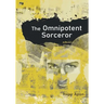 The Omnipotent Sorcerer