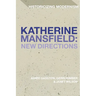 Katherine Mansfield: New Directions