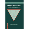 Frames and Bases: An Introductory Course
