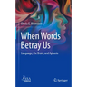 When Words Betray Us: Language, the Brain, and Aphasia
