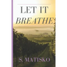Let it Breathe