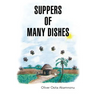Suppers of Many Dishes Part 1