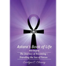Astara's Book of Life - 1st Degree: The Journey of Becoming - Traveling the Sea of Forces