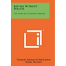 Battles Without Bullets: The Story Of Economic Warfare
