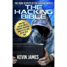 The Hacking Bible: The Dark secrets of the hacking world: How you can become a Hacking Monster, Undetected and in the best way
