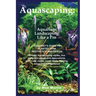 Aquascaping: Aquarium Landscaping Like a Pro