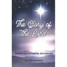 The Glory of the Lord: Advent and Christmas Devotionals