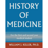 History of Medicine for the First and Second Year Medical Student