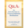 An Introduction to TRANSCENDENTAL MEDITATION: Improve Your Brain Functioning, Create Ideal Health, and Gain Enlightenment Naturally, Easily, and Effor