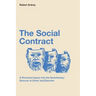 The Social Contract: A Personal Inquiry into the Evolutionary Sources of Order and Disorder