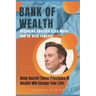 Bank of Wealth: Becoming Another Elon Musk and Be Rich Forever