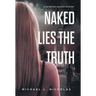 Naked Lies the Truth