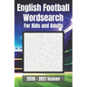 English Football Wordsearch for Kids and Adults: Covering all teams in the English Football League. Premier, Championship, League One, League Two