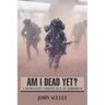 Am I Dead Yet?: A Journalist's Perspective on Terrorism