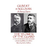 W.S Gilbert & Arthur Sullivan - The Yeomen of the Guard: or The Merryman and His Maid
