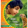 Rikki Tikki Tavi: The Jungle Book Tales