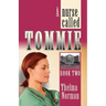 A Nurse Called Tommie