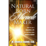 Natural Born Miracle Makers