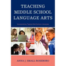 Teaching Middle School Language Arts: Incorporating Twenty-first Century Literacies