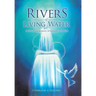 Rivers of Living Water: A Devotional Journey to Intimacy with God
