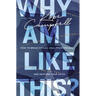 Why Am I Like This?: How to Break Cycles, Heal from Trauma, and Restore Your Faith