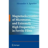 Magnetoelectronics of Microwaves and Extremely High Frequencies in Ferrite Films