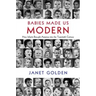 Babies Made Us Modern