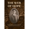 The Web of Hope: The memoirs of George Kooshian, his birth and education in Turkey, his passage into exile and genocide, his rebirth in America
